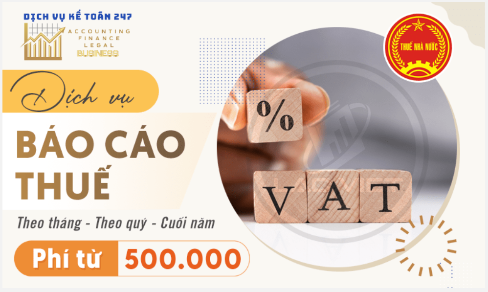 Dịch vụ báo cáo thuế theo tháng, quý giá rẻ từ 500.000đ