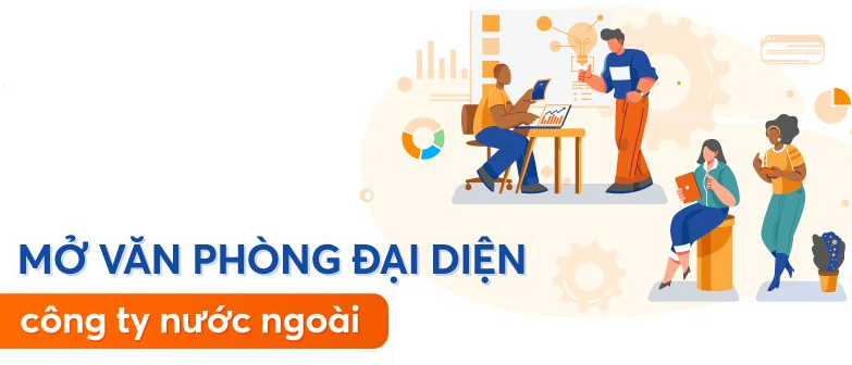 Dịch vụ thành lập văn phòng đại diện công ty có vốn nước ngoài