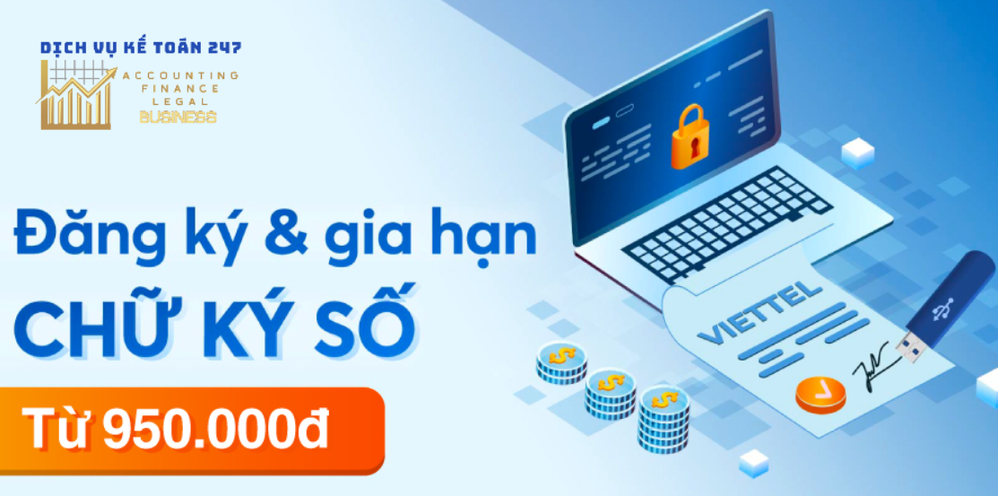 Bảng giá đăng ký mới & Gia hạn chữ ký số Viettel ca - 950.000 đ