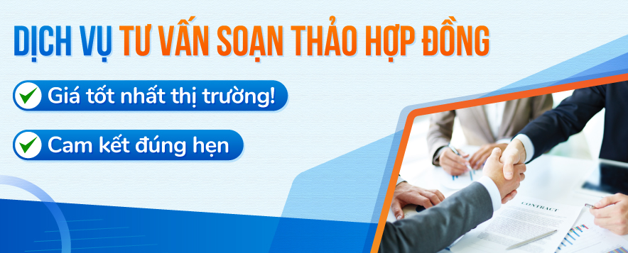Dịch vụ tư vấn soạn thảo, rà soát hợp đồng - Từ 1.000.000đ
