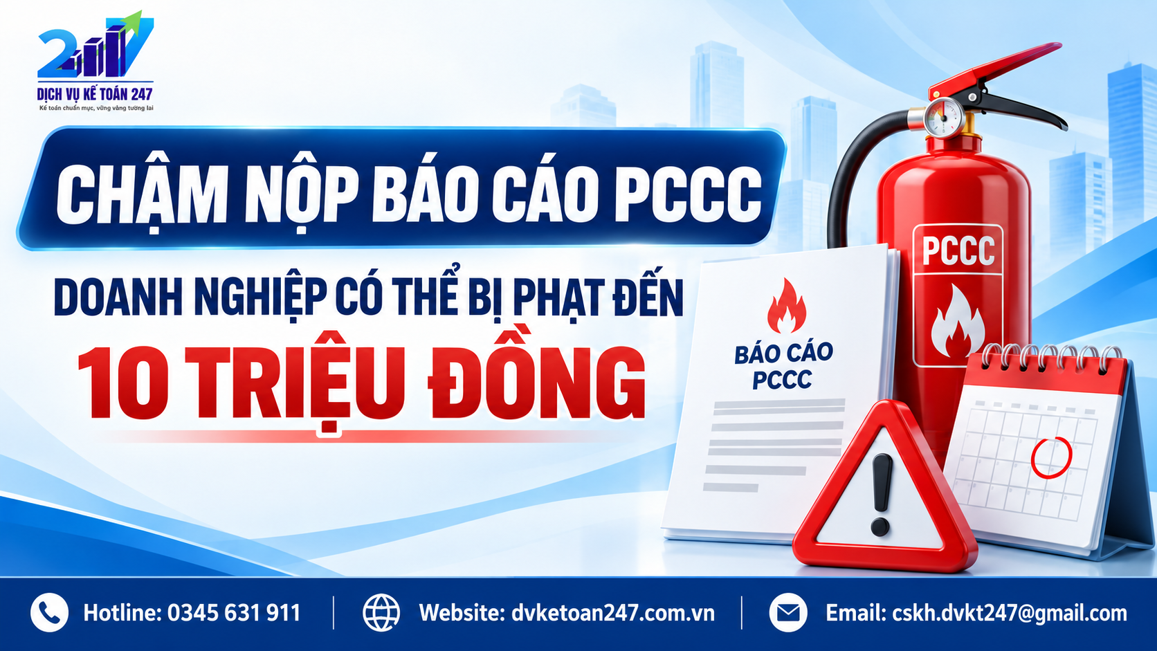 Chậm nộp báo cáo PCCC: Doanh nghiệp bị phạt bao nhiêu?